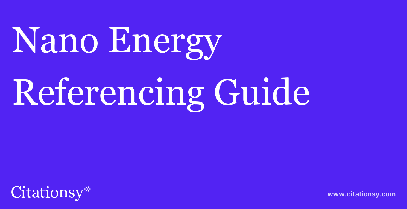 cite Nano Energy  — Referencing Guide